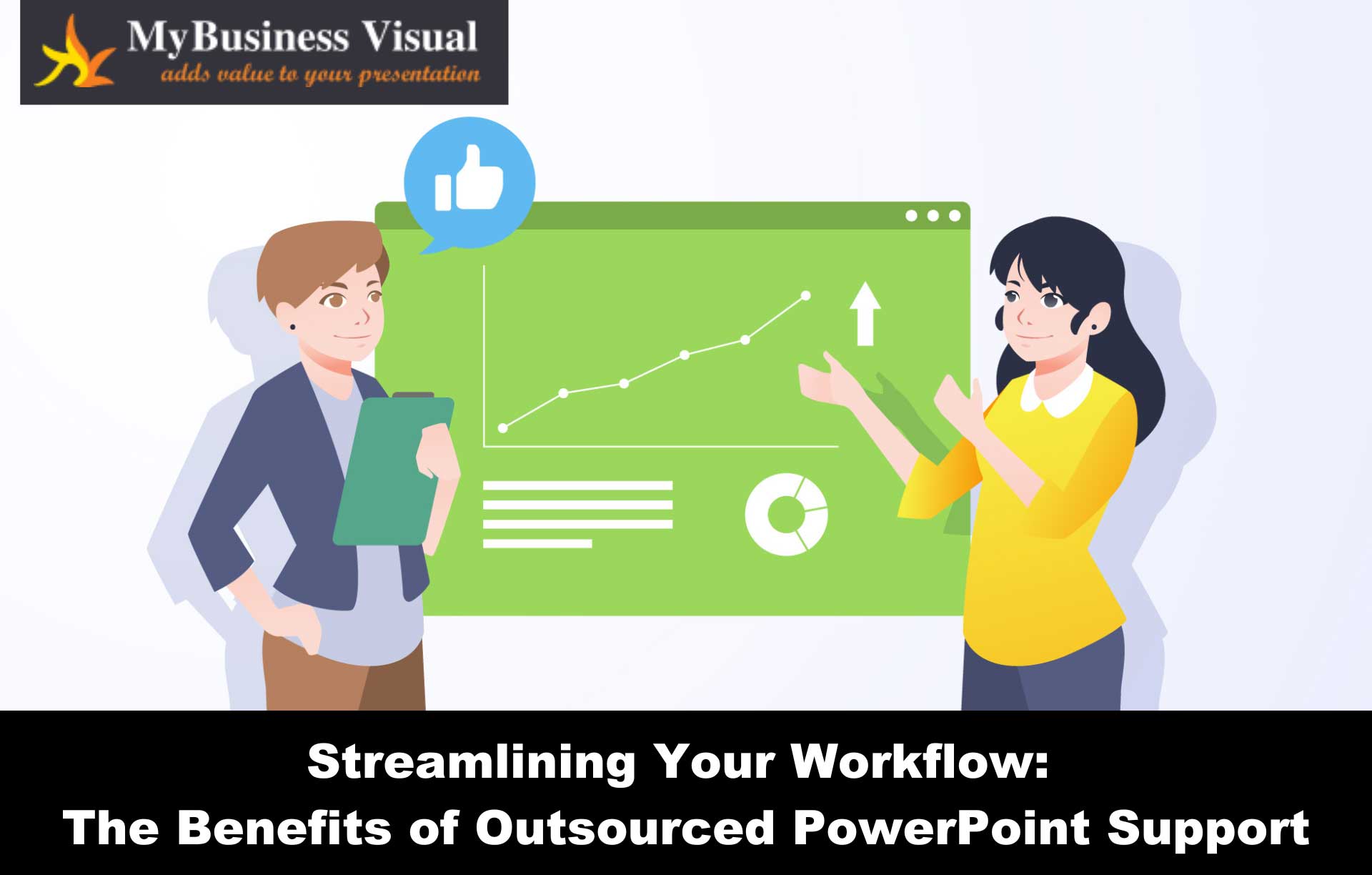 Streamlining Your Workflow: The Benefits of Outsourced PowerPoint Support